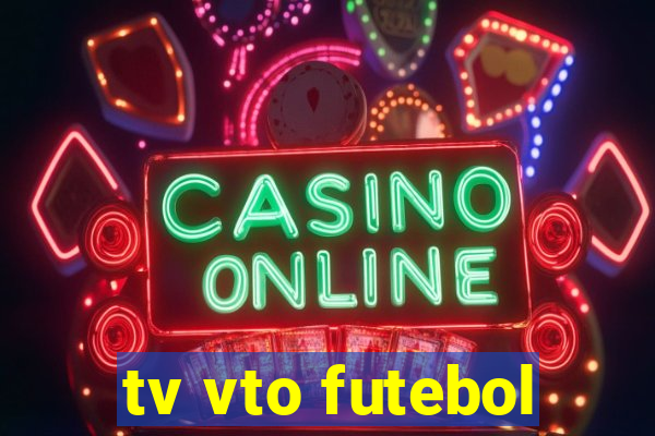 tv vto futebol